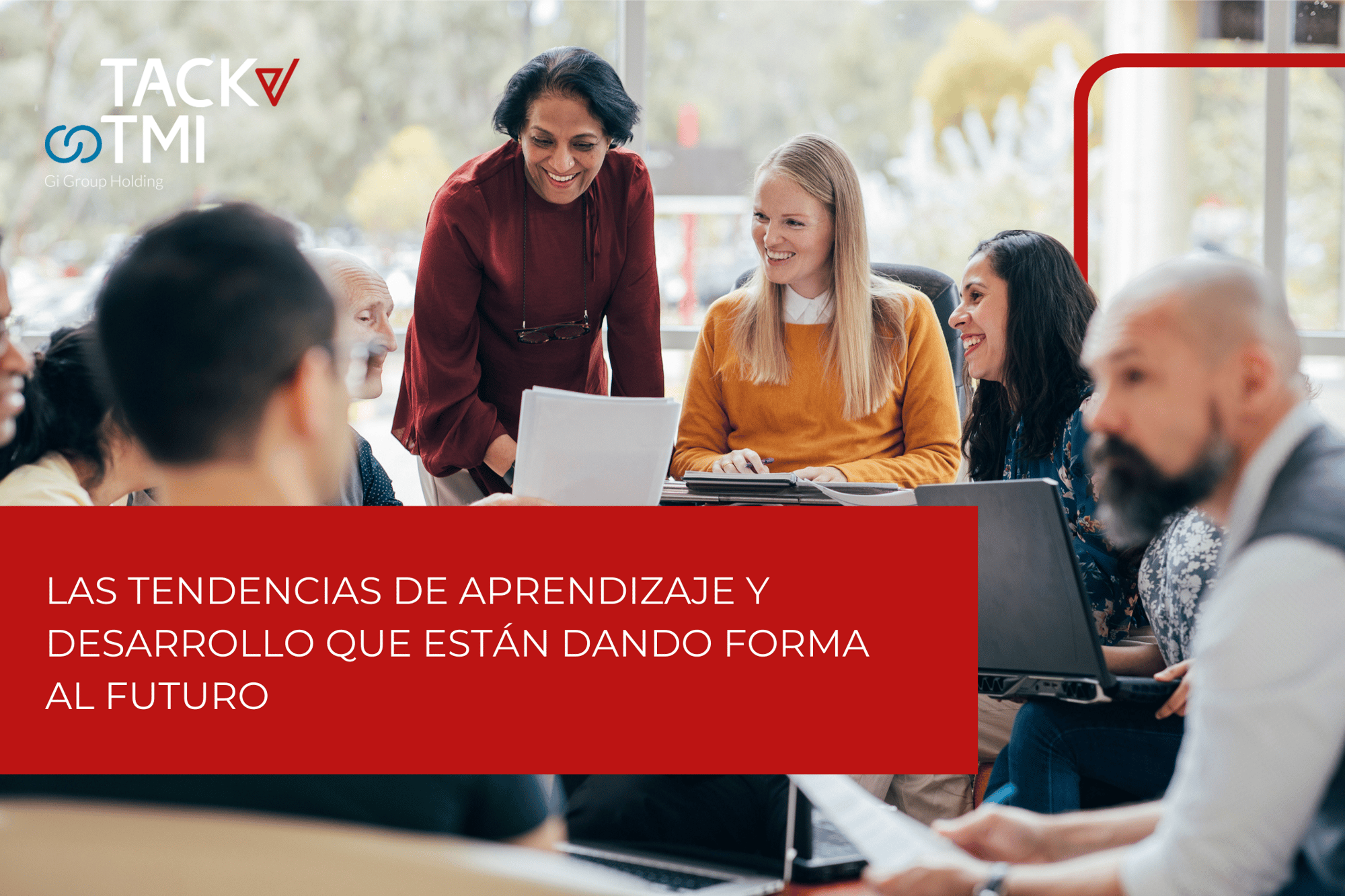 LAS TENDENCIAS DE APRENDIZAJE Y DESARROLLO QUE ESTÁN DANDO FORMA AL FUTURO (3)